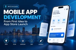 Mobile App Development Company in Michigan